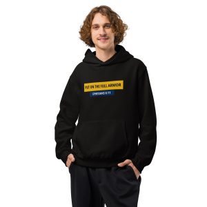 B5 Full Armor Hoodie : "Put On The Full Armor" (Eph. 6:11) - Unisex -  Drop 001